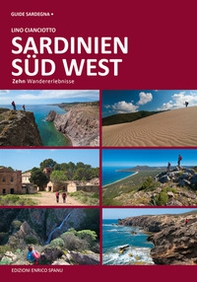 Sardegna sud ovest. Dieci esperienze escursionistiche a piedi. Ediz. tedesca - Librerie.coop