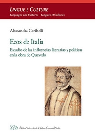 Ecos de Italia. Estudio de las influencias literarias y políticas en la obra de Quevedo - Librerie.coop