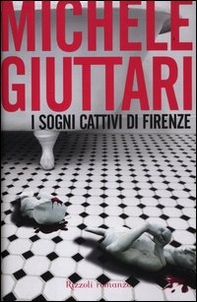 I sogni cattivi di Firenze - Librerie.coop