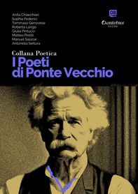 Collana Poetica I Poeti di Ponte Vecchio vol. 59 - Librerie.coop Collana Poetica I Poeti di Ponte Vecchio vol. 59 - Librerie.coop