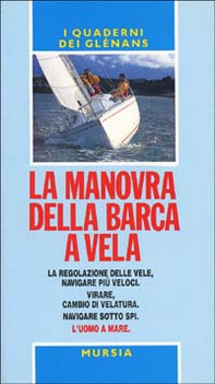 La manovra della barca a vela. Guide Glénans - Librerie.coop