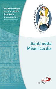 Santi nella Misericordia - Librerie.coop Santi nella Misericordia - Librerie.coop