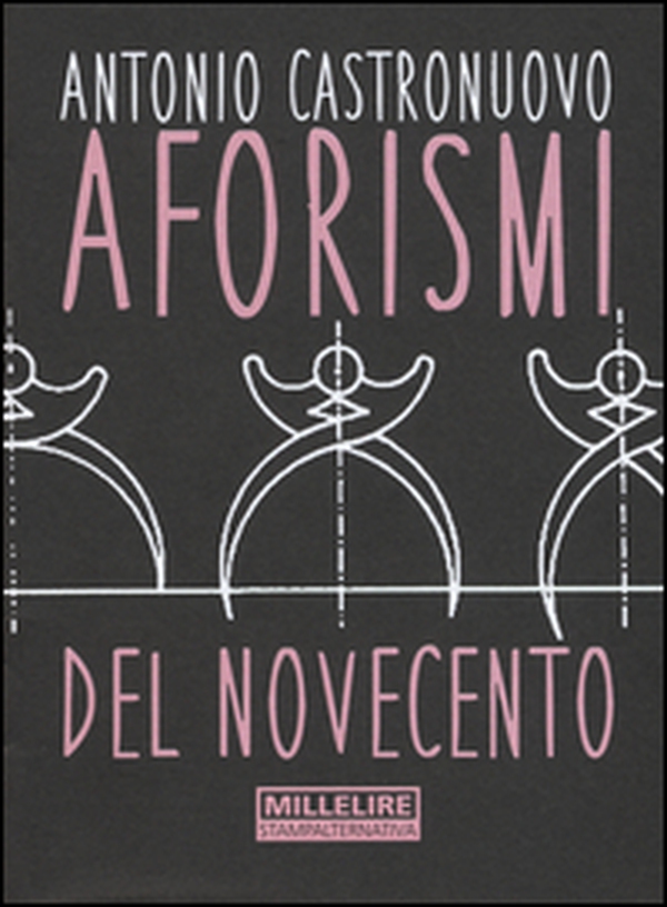 Aforismi del Novecento - Librerie.coop Aforismi del Novecento - Librerie.coop