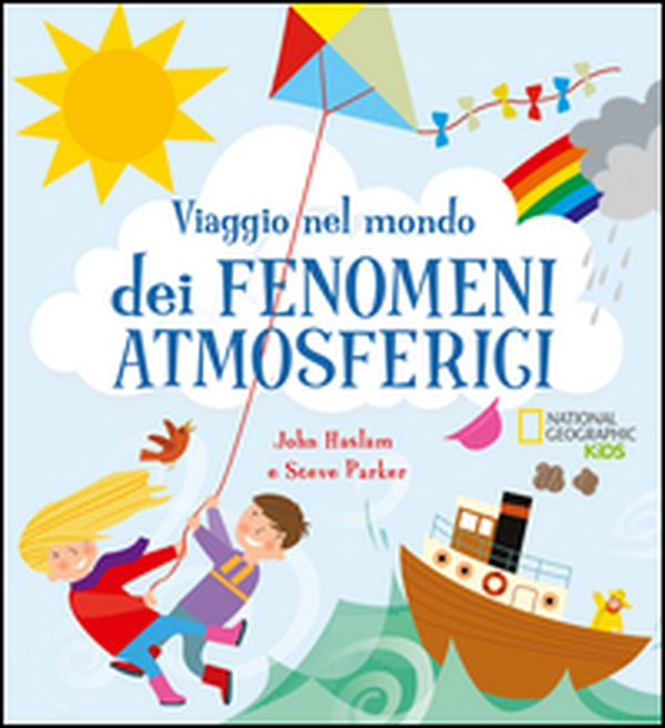 Viaggio nel mondo dei fenomeni atmosferici. Con poster - Librerie.coop Viaggio nel mondo dei fenomeni atmosferici. Con poster - Librerie.coop