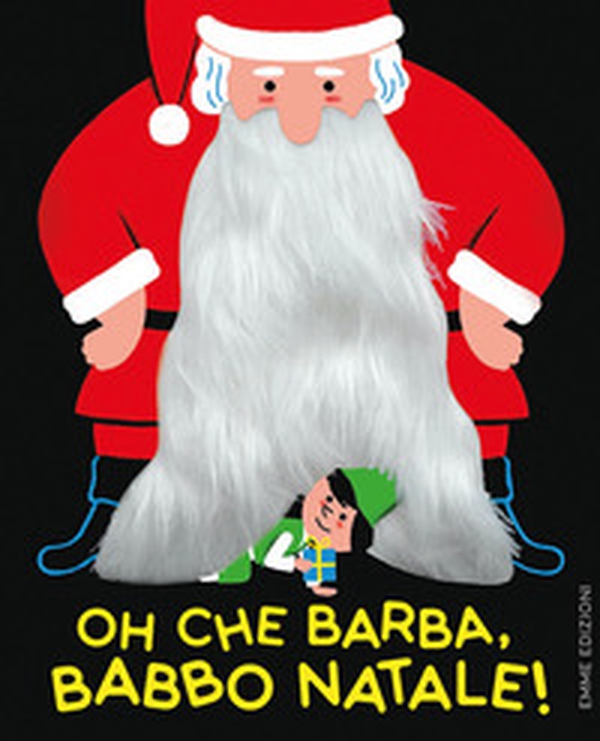 Oh che barba, Babbo Natale! - Librerie.coop Oh che barba, Babbo Natale! - Librerie.coop