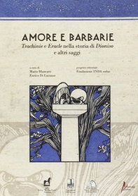 Amore e barbarie. Trachinie e Eracle nella storia di Dionisio e altri saggi - Librerie.coop Amore e barbarie. Trachinie e Eracle nella storia di Dionisio e altri saggi - Librerie.coop