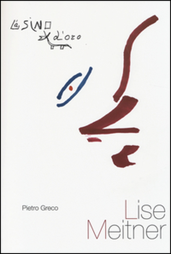 Lise Meitner - Librerie.coop Lise Meitner - Librerie.coop