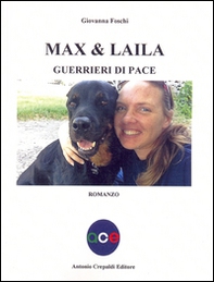 Max & Laila. Guerrieri di pace - Librerie.coop