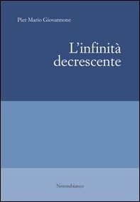 L'infinità decrescente - Librerie.coop