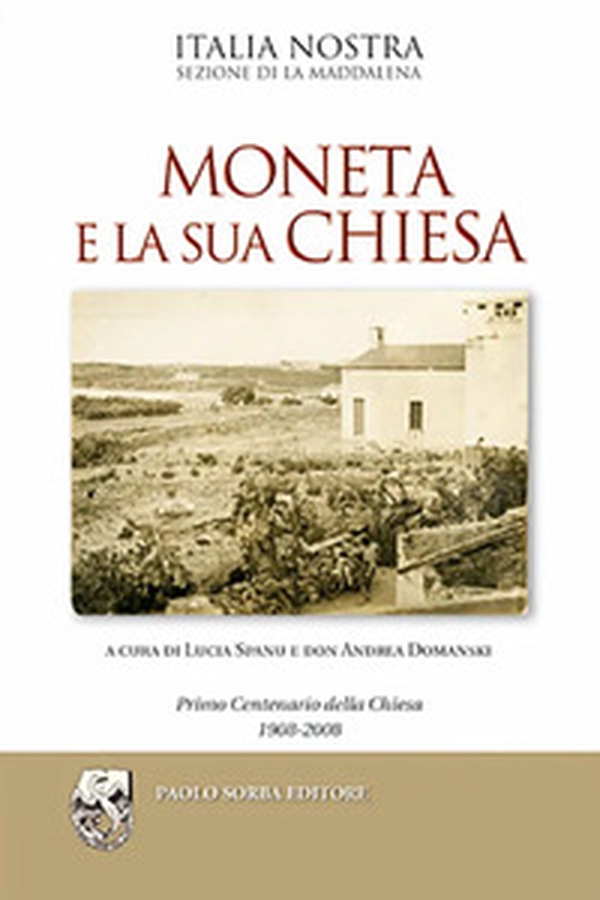 Moneta e la sua Chiesa. Primo centenario della Chiesa 1908-2008 - Librerie.coop Moneta e la sua Chiesa. Primo centenario della Chiesa 1908-2008 - Librerie.coop