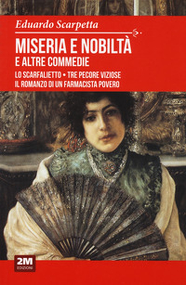 Miseria e nobiltà e altre commedie - Librerie.coop Miseria e nobiltà e altre commedie - Librerie.coop