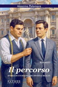 Il percorso. Storia di un sogno che diventa realtà - Librerie.coop