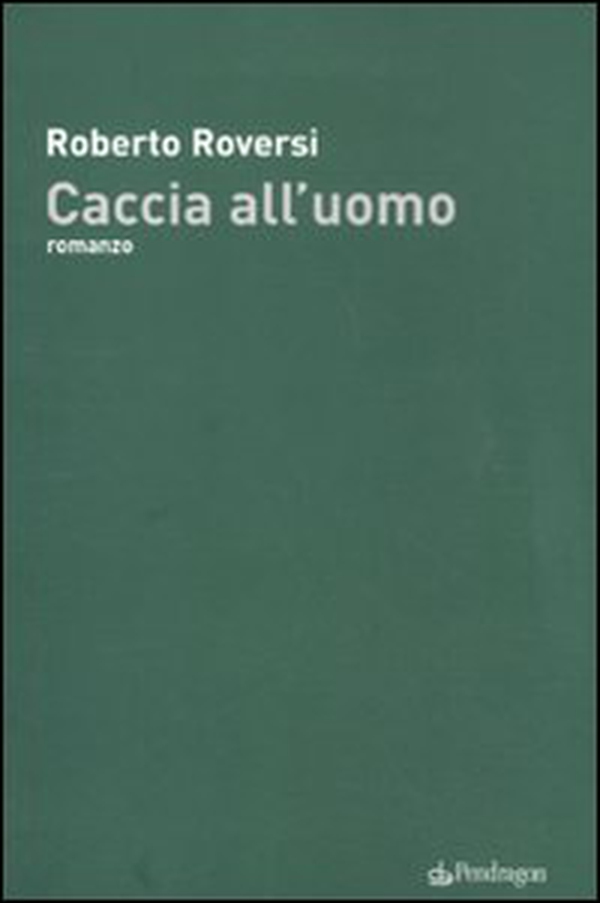 Caccia all'uomo - Librerie.coop Caccia all'uomo - Librerie.coop