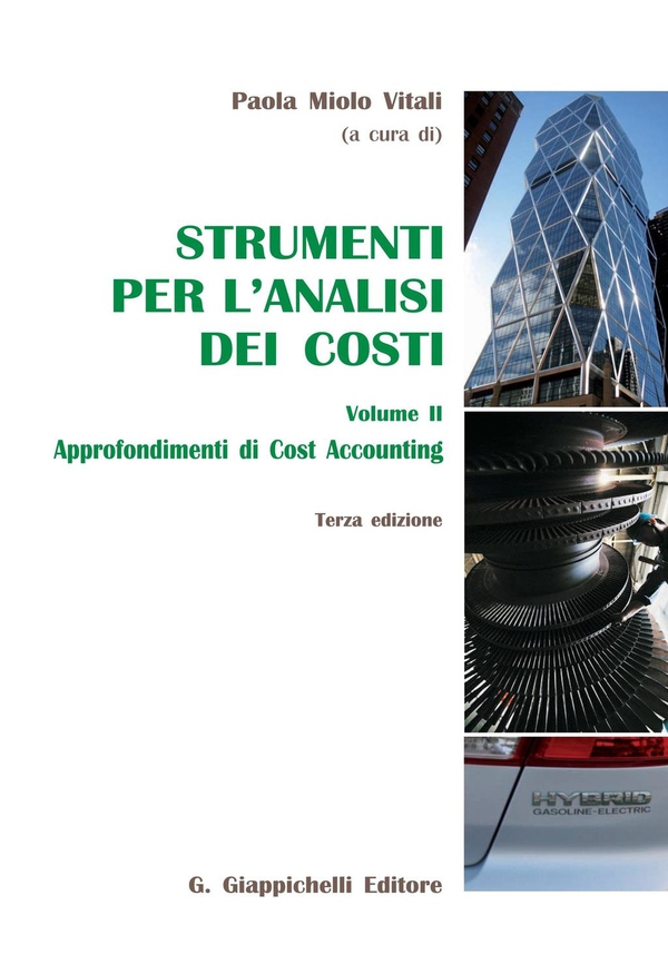 Strumenti per l'analisi dei costi. Volume II. Approfondimenti di Cost Accounting. - Librerie.coop Strumenti per l'analisi dei costi. Volume II. Approfondimenti di Cost Accounting. - Librerie.coop