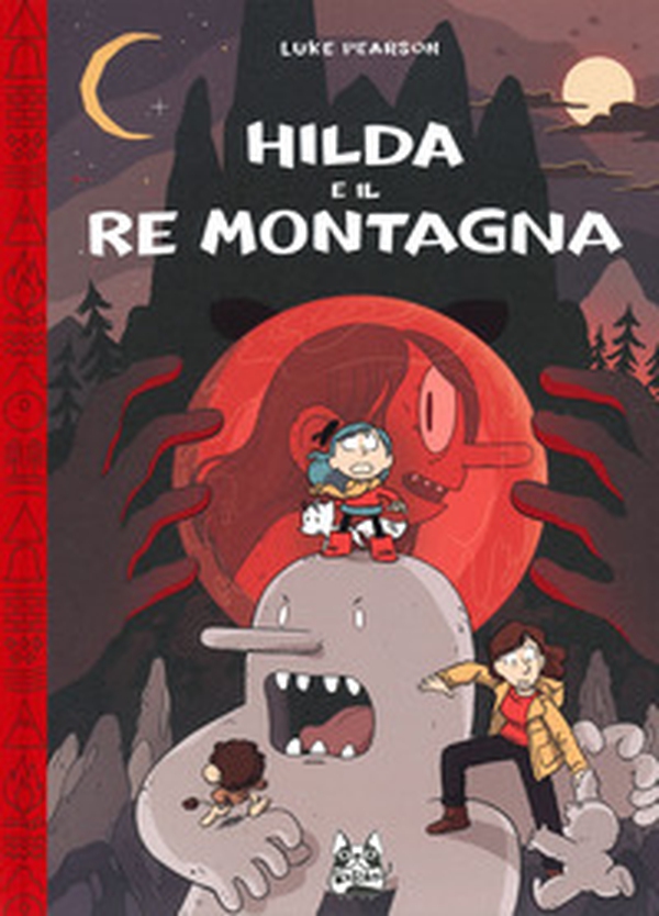 Hilda e il re montagna - Librerie.coop Hilda e il re montagna - Librerie.coop