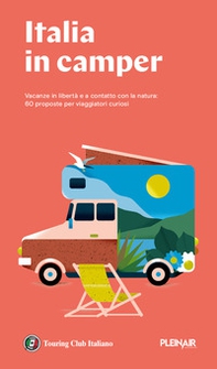 Italia in Camper. 62 itinerari con mappe dettagliate e aree di sosta per viaggiare in libertà - Librerie.coop Italia in Camper. 62 itinerari con mappe dettagliate e aree di sosta per viaggiare in libertà - Librerie.coop