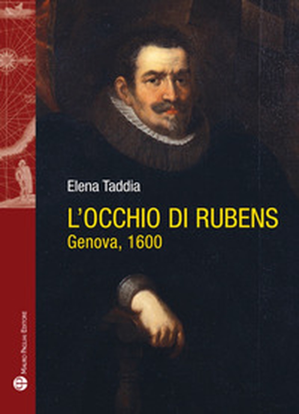 L'occhio di Rubens. Genova, 1600 - Librerie.coop L'occhio di Rubens. Genova, 1600 - Librerie.coop