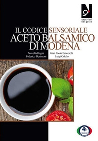 Il Codice sensoriale aceto balsamico di Modena - Librerie.coop