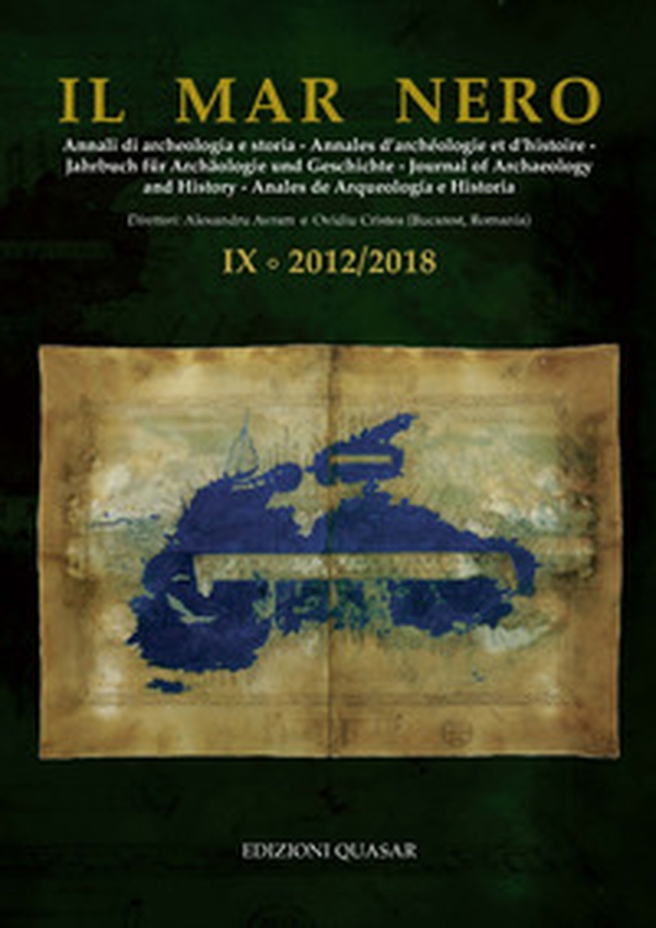 Il Mar Nero. Annali di archeologia e storia. Annales d'archéologie et d'histoire. Jahrbuch fur Archaologie und Geschichte. Journal of Archaeology and History. Anales de Arqueologìa e Historia - Librerie.coop Il Mar Nero. Annali di archeologia e storia. Annales d'archéologie et d'histoire. Jahrbuch fur Archaologie und Geschichte. Journal of Archaeology and History. Anales de Arqueologìa e Historia - Librerie.coop