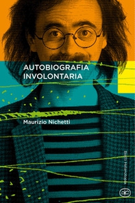 Autobiografia involontaria - Librerie.coop
