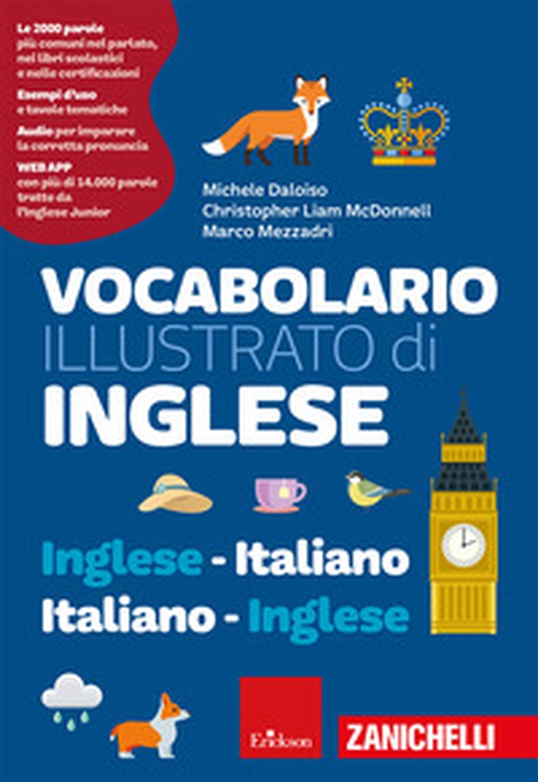 Vocabolario illustrato di inglese. Inglese-italiano, italiano-inglese - Librerie.coop Vocabolario illustrato di inglese. Inglese-italiano, italiano-inglese - Librerie.coop