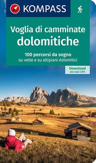 Guida escursionistica n. 1644. Voglia di camminate dolomitiche - Librerie.coop