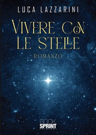 Vivere con le stelle - Librerie.coop