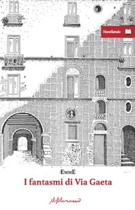 I fantasmi di via Gaeta - Librerie.coop