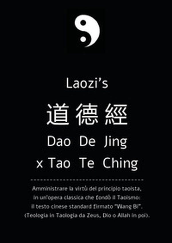 Daodejing, ex Tao Te Ching: da Laozi a Wang Bi. Amministrare la virtù del principio taoista - Librerie.coop Daodejing, ex Tao Te Ching: da Laozi a Wang Bi. Amministrare la virtù del principio taoista - Librerie.coop