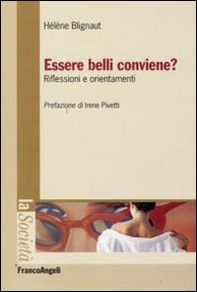 Essere belli conviene? Riflessioni e orientamenti - Librerie.coop