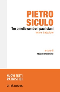 Tre omelie contro i pauliciani. Testo e traduzione - Librerie.coop