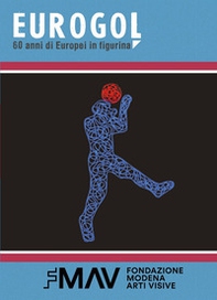 Eurogol 60 anni di Europei in figurina - Librerie.coop