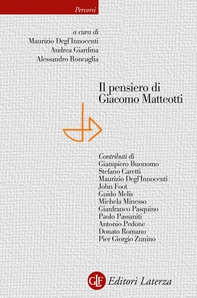 Il pensiero di Giacomo Matteotti - Librerie.coop