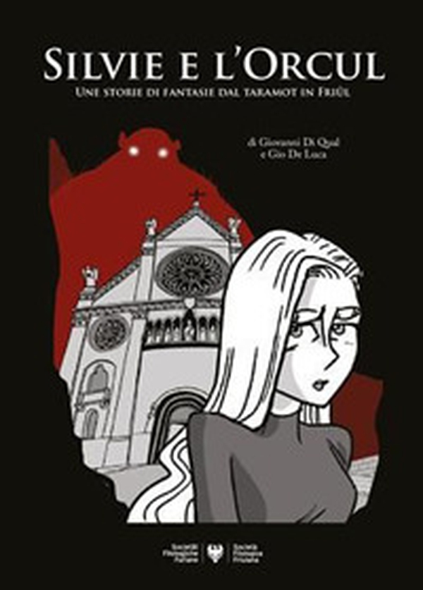 Silvie e l'orcul: une storie di fantasie tal taramot dal Friûl - Librerie.coop Silvie e l'orcul: une storie di fantasie tal taramot dal Friûl - Librerie.coop