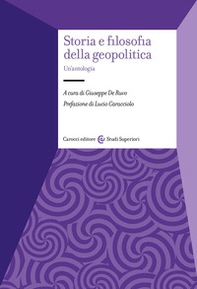 Storia e filosofia della geopolitica. Un'antologia - Librerie.coop
