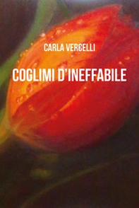 Coglimi d'ineffabile. Poesie d'Eros - Librerie.coop Coglimi d'ineffabile. Poesie d'Eros - Librerie.coop