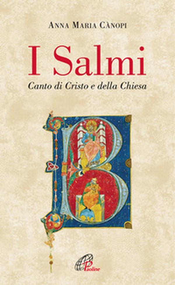 I salmi. Canto di Cristo e della Chiesa - Librerie.coop I salmi. Canto di Cristo e della Chiesa - Librerie.coop