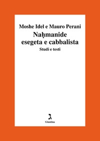 Nahmanide esegeta e cabbalista. Studi e testi - Librerie.coop