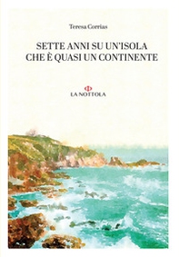 Sette anni su un'isola che è quasi un continente - Librerie.coop Sette anni su un'isola che è quasi un continente - Librerie.coop
