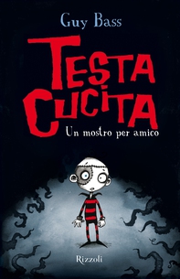 TestaCucita. Un mostro per amico - Librerie.coop TestaCucita. Un mostro per amico - Librerie.coop
