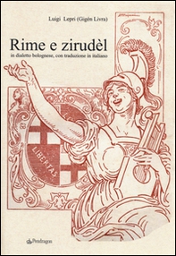 Rime e Zirudèl in dialetto bolognese, con traduzione in italiano - Librerie.coop