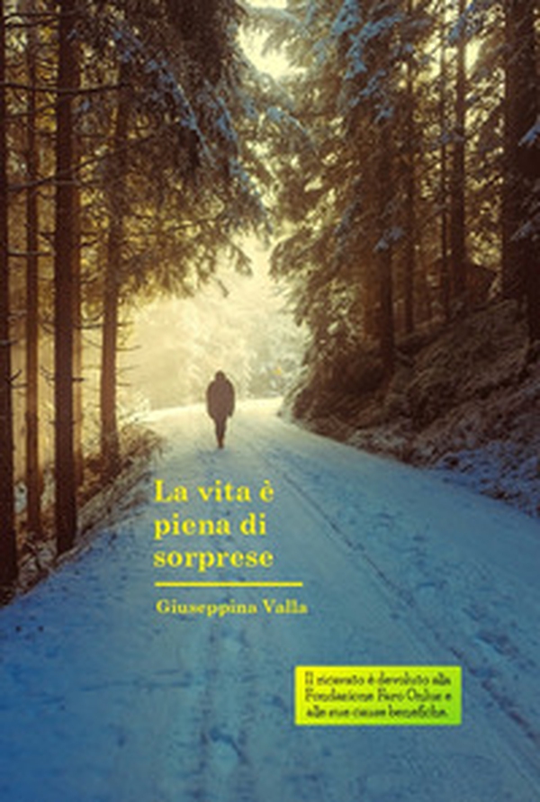 La vita è piena di sorprese - Librerie.coop La vita è piena di sorprese - Librerie.coop