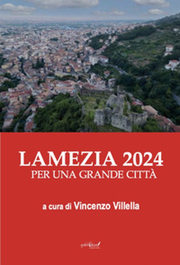Lamezia 2024. Per una grande città - Librerie.coop Lamezia 2024. Per una grande città - Librerie.coop