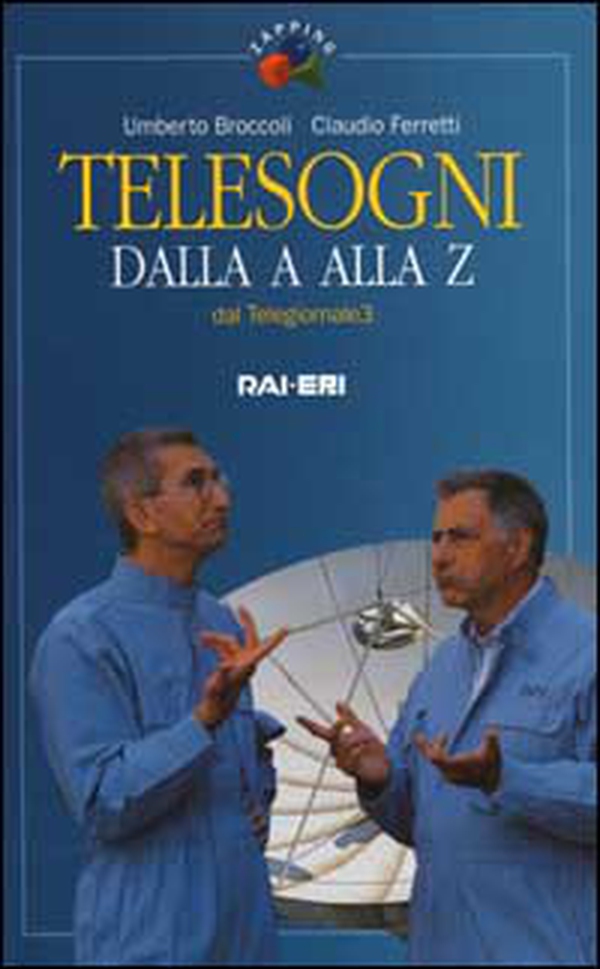 Telesogni dalla A alla Z - Librerie.coop Telesogni dalla A alla Z - Librerie.coop