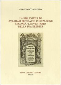 La Biblioteca di Avraham ben David Portaleone secondo l'inventario della sua eredità - Librerie.coop La Biblioteca di Avraham ben David Portaleone secondo l'inventario della sua eredità - Librerie.coop