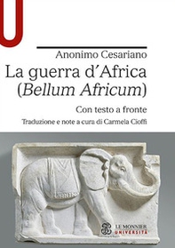La guerra d'Africa (Bellum Africum). Testo latino a fronte - Librerie.coop