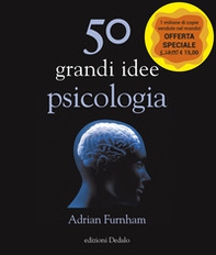 50 grandi idee di psicologia - Librerie.coop