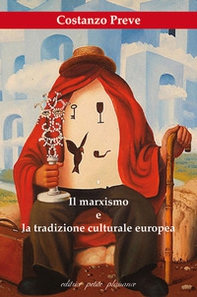 Il marxismo e la tradizione culturale europea - Librerie.coop Il marxismo e la tradizione culturale europea - Librerie.coop