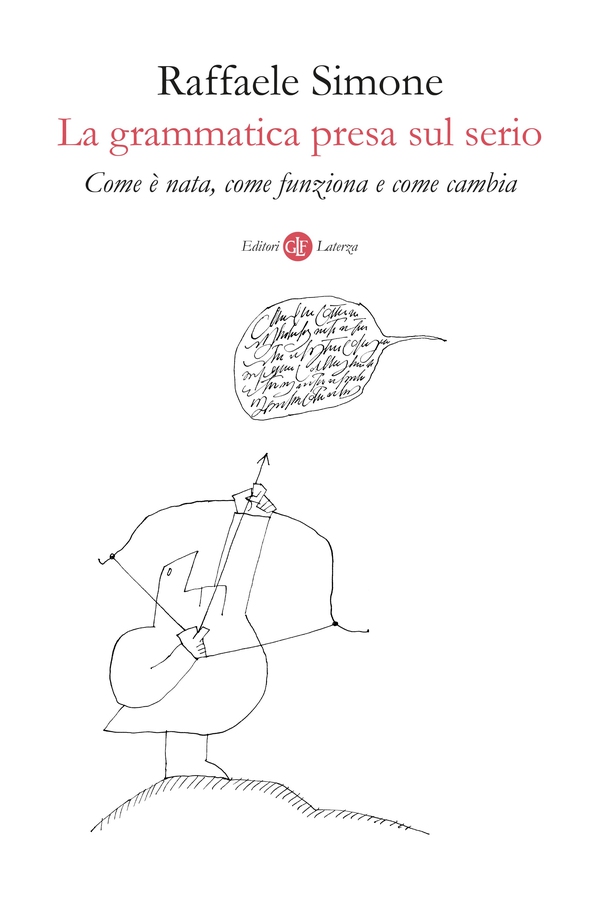 La grammatica presa sul serio - Librerie.coop La grammatica presa sul serio - Librerie.coop