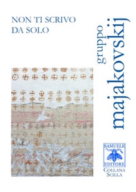 Non ti scrivo da solo - Librerie.coop Non ti scrivo da solo - Librerie.coop